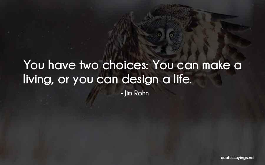 Design And Life Quotes By Jim Rohn