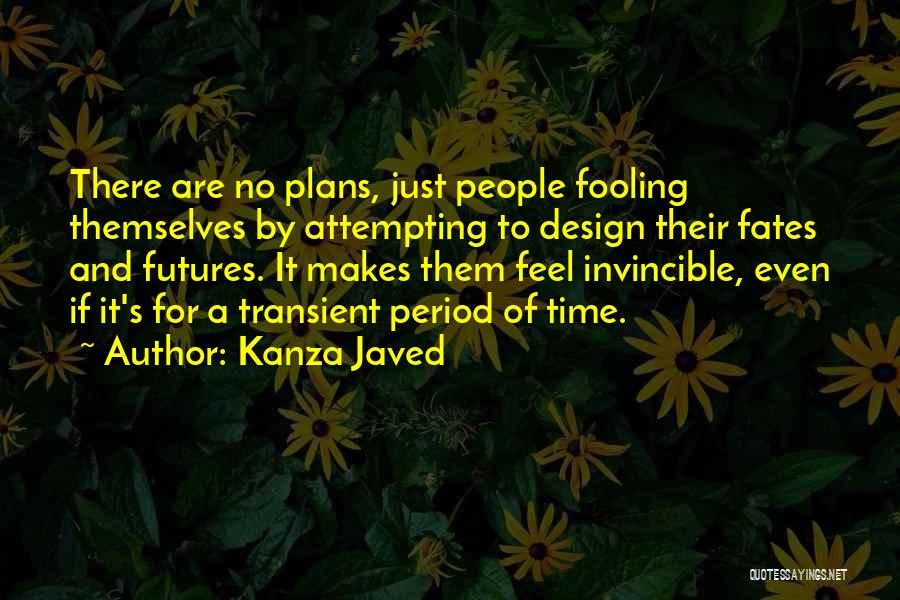 Design And Life Quotes By Kanza Javed