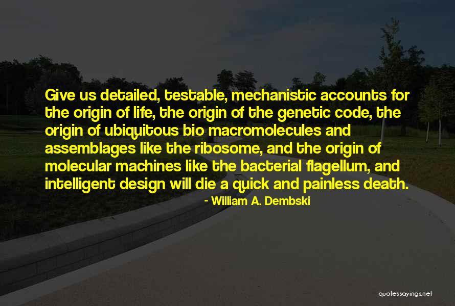 Design And Life Quotes By William A. Dembski Design And Life Quotes By William A. Dembski