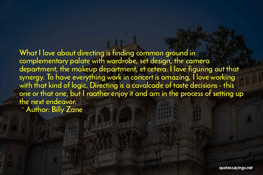 Design And Love Quotes By Billy Zane