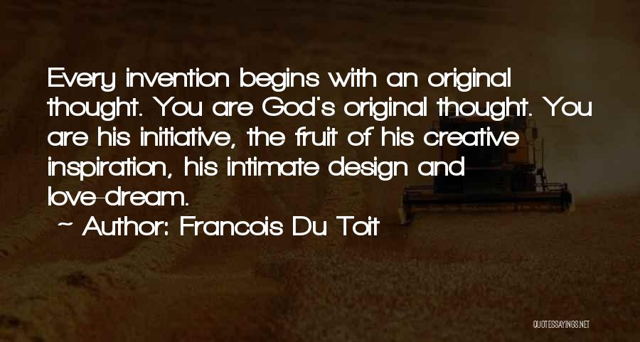 Design And Love Quotes By Francois Du Toit