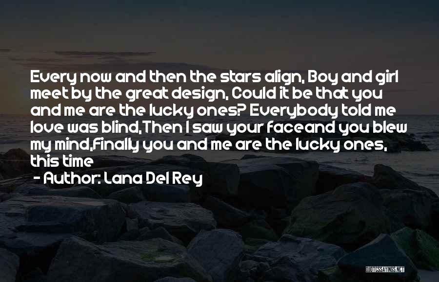 Design And Love Quotes By Lana Del Rey