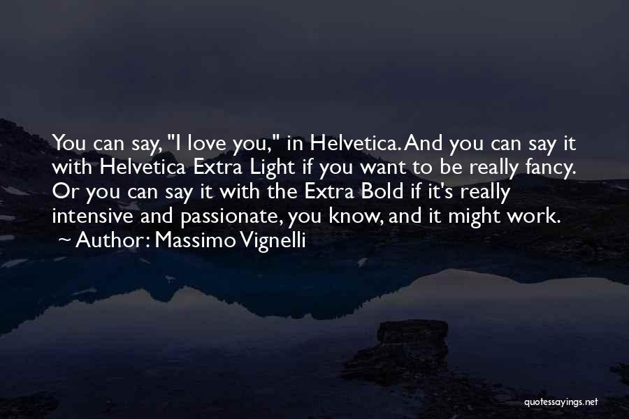 Design And Love Quotes By Massimo Vignelli