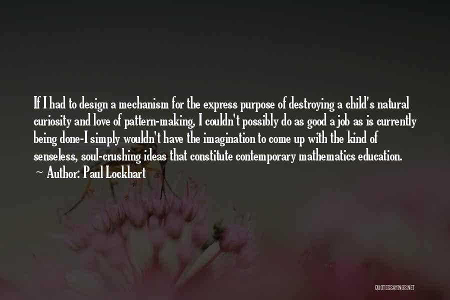 Design And Love Quotes By Paul Lockhart