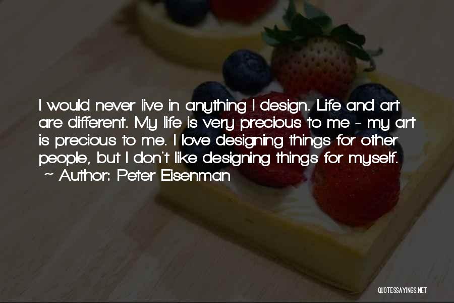 Design And Love Quotes By Peter Eisenman