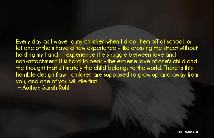 Design And Love Quotes By Sarah Ruhl