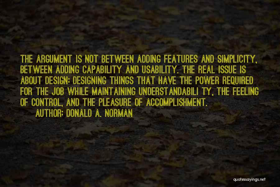 Design Argument Quotes By Donald A. Norman