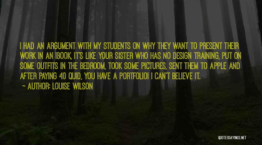 Design Argument Quotes By Louise Wilson