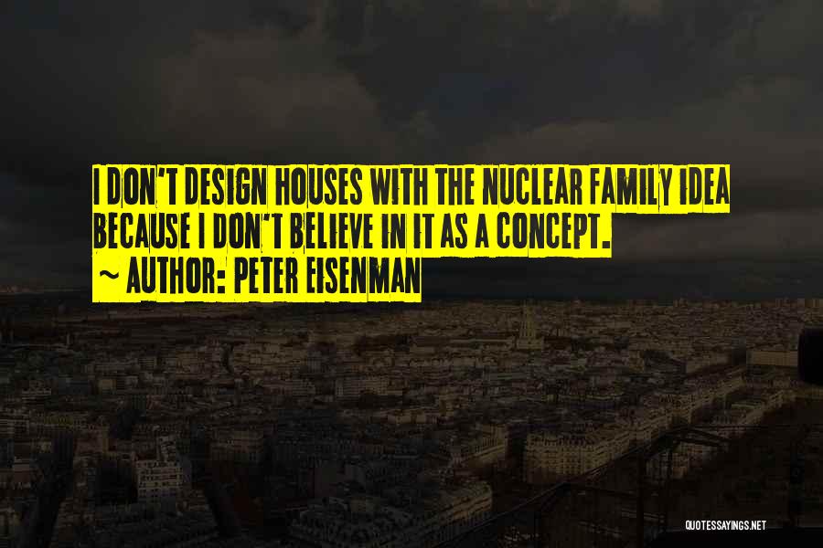 Design Concept Quotes By Peter Eisenman