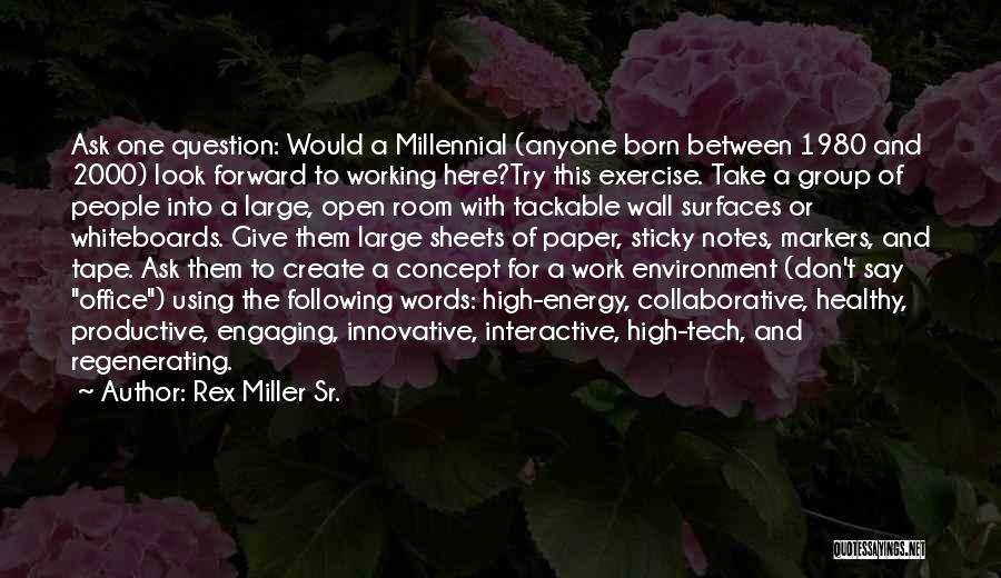 Design Concept Quotes By Rex Miller Sr.