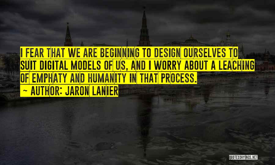 Design Digital Quotes By Jaron Lanier