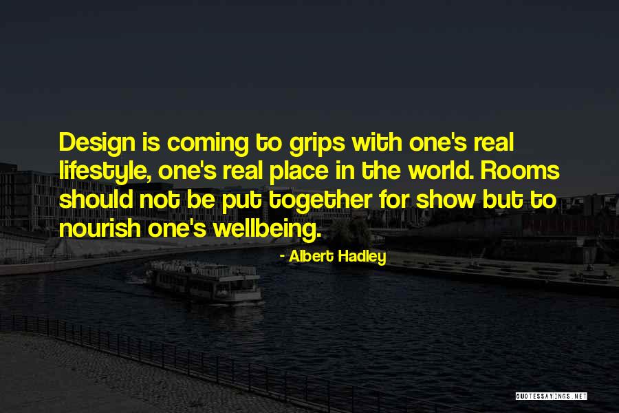 Design For The Real World Quotes By Albert Hadley Design For The Real World Quotes By Albert Hadley