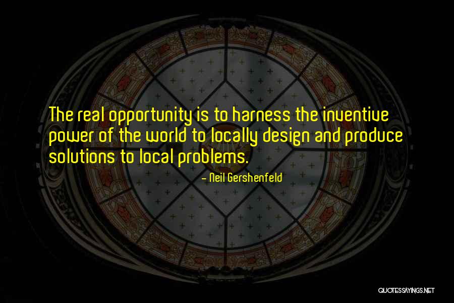 Design For The Real World Quotes By Neil Gershenfeld