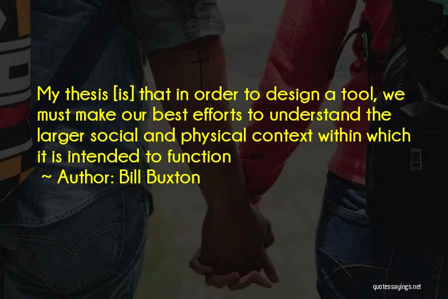 Design Function Quotes By Bill Buxton