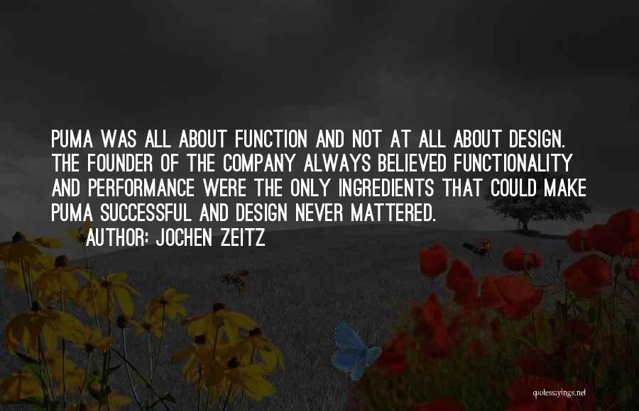 Design Function Quotes By Jochen Zeitz