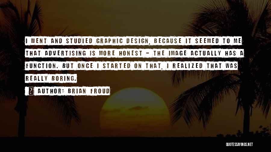 Design Graphic Quotes By Brian Froud