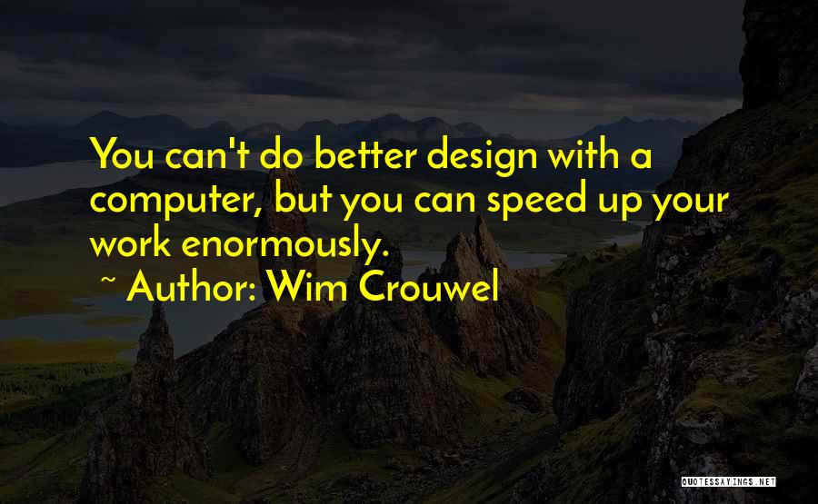 Design Graphic Quotes By Wim Crouwel