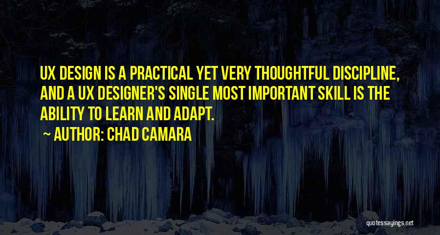 Design Is Important Quotes By Chad Camara