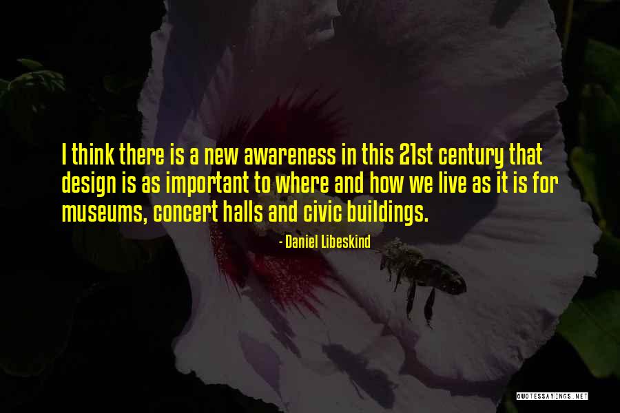 Design Is Important Quotes By Daniel Libeskind