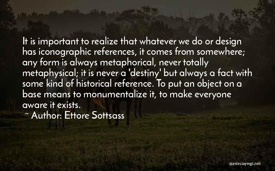 Design Is Important Quotes By Ettore Sottsass