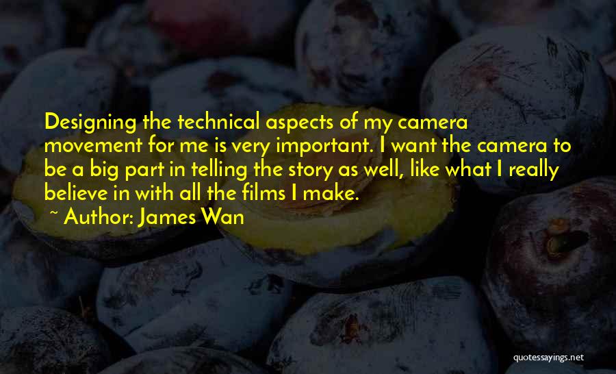 Design Is Important Quotes By James Wan