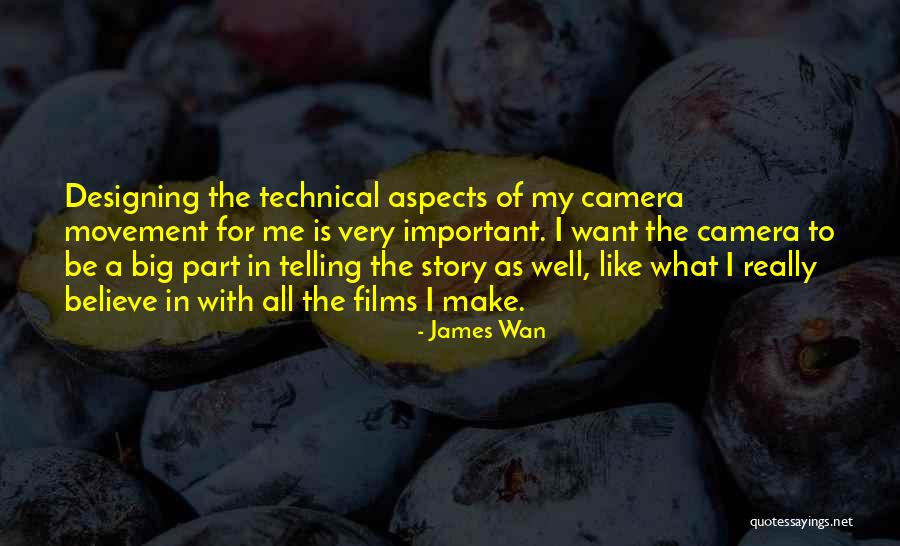 Design Is Important Quotes By James Wan