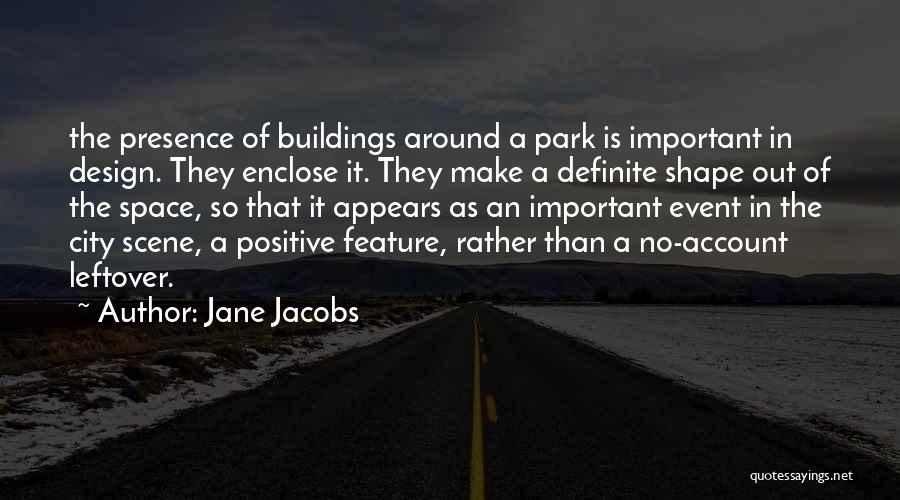 Design Is Important Quotes By Jane Jacobs