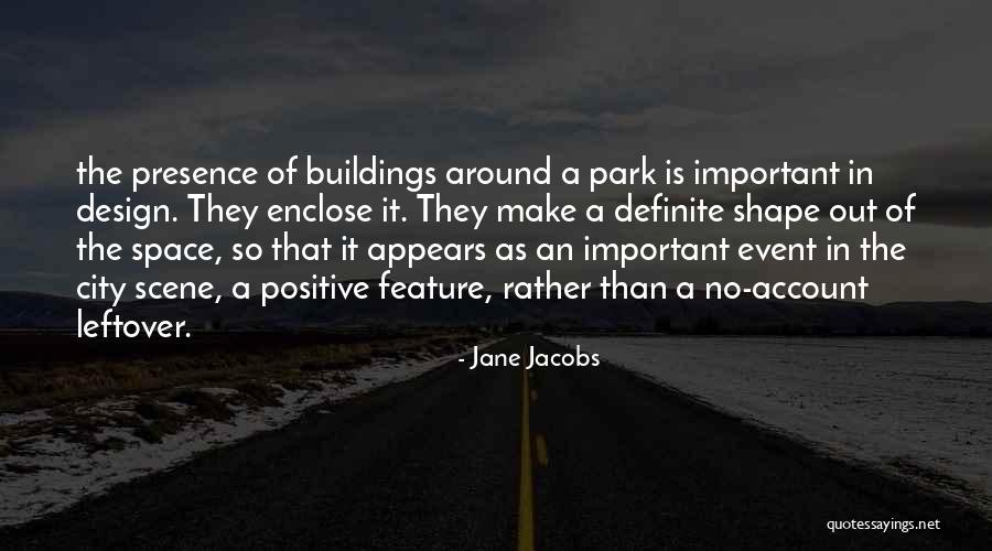 Design Is Important Quotes By Jane Jacobs