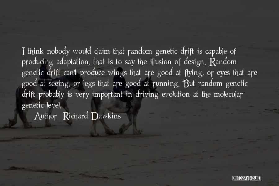 Design Is Important Quotes By Richard Dawkins