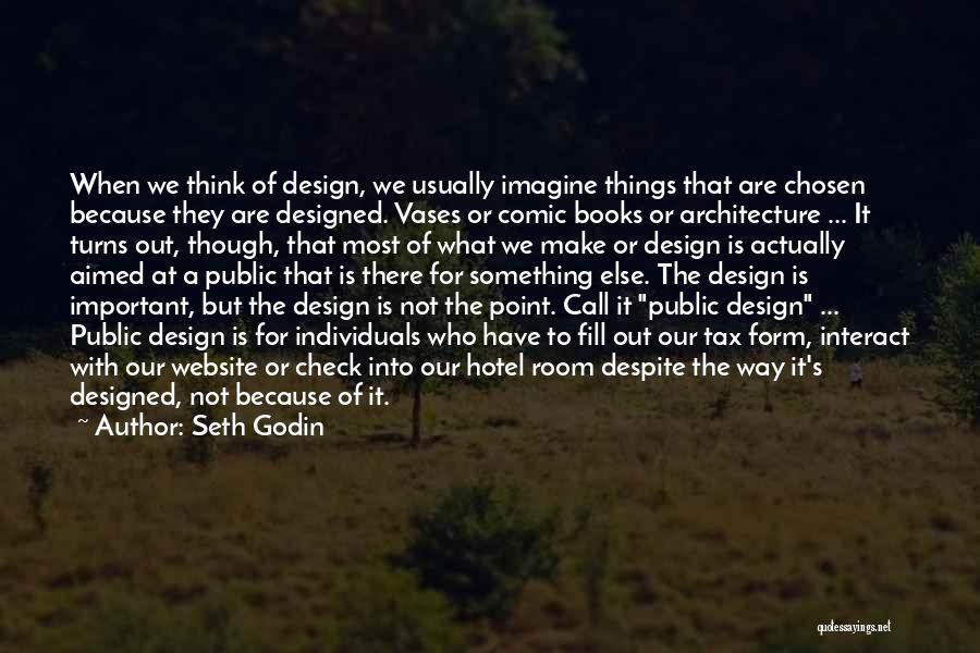 Design Is Important Quotes By Seth Godin