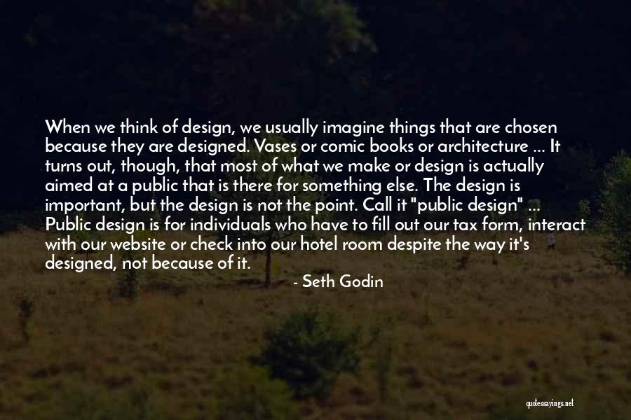 Design Is Important Quotes By Seth Godin