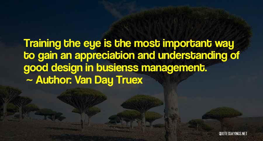 Design Is Important Quotes By Van Day Truex