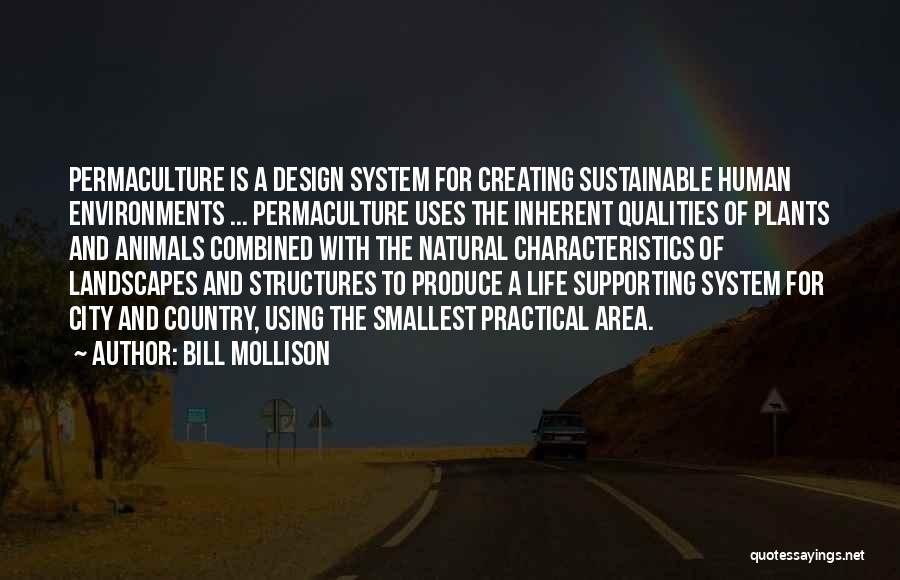 Design Is Life Quotes By Bill Mollison