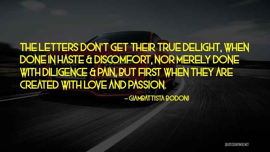 Design Is My Passion Quotes By Giambattista Bodoni Design Is My Passion Quotes By Giambattista Bodoni