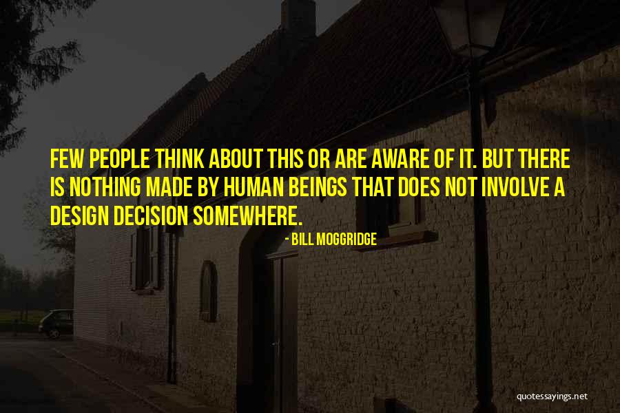 Design Is This Quotes By Bill Moggridge Design Is This Quotes By Bill Moggridge
