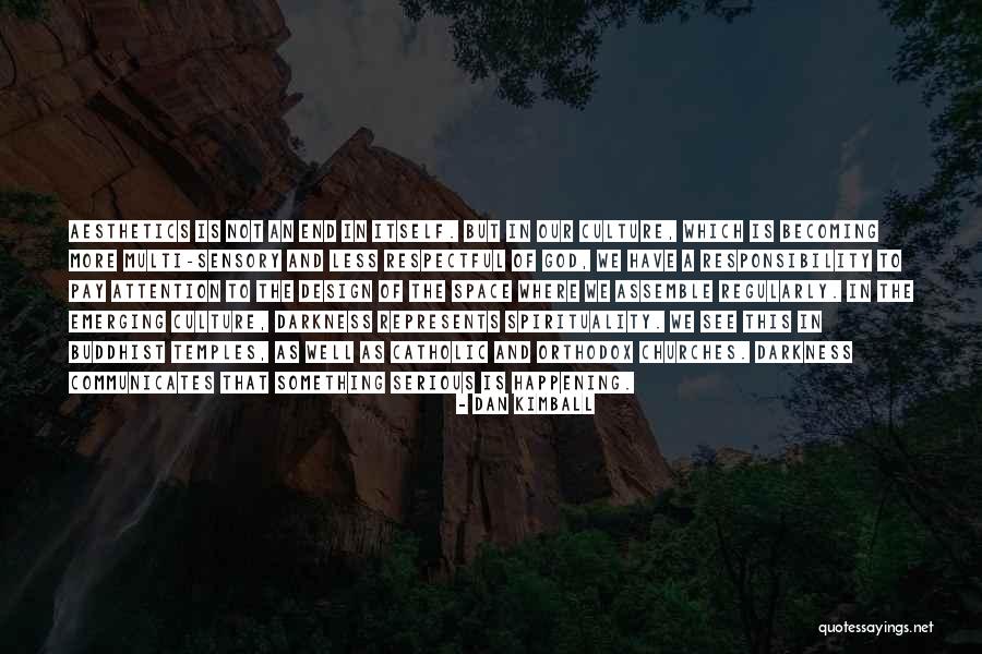 Design Is This Quotes By Dan Kimball Design Is This Quotes By Dan Kimball