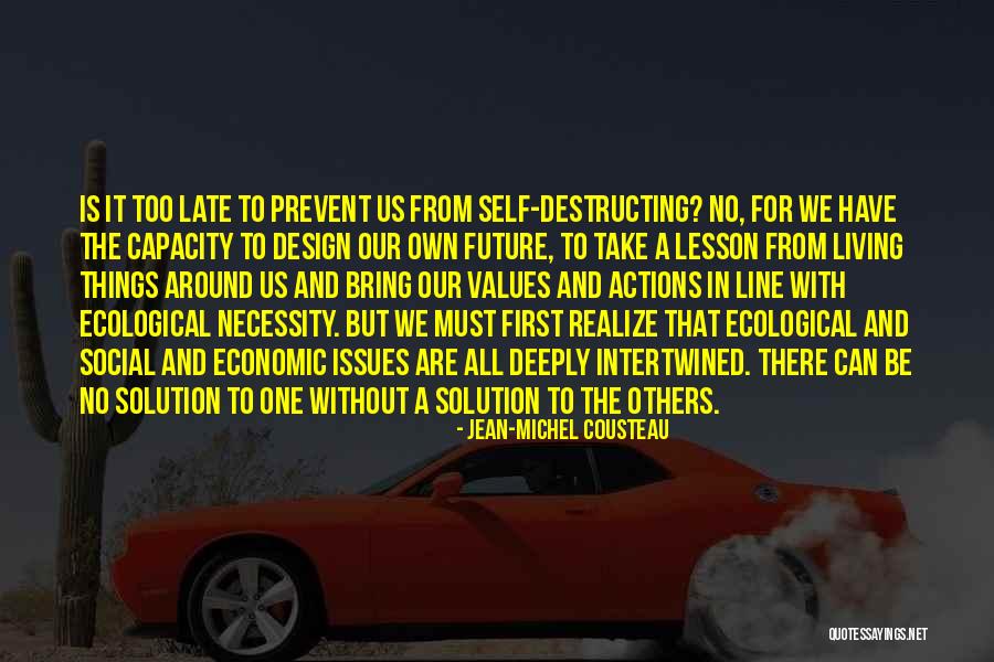 Design Issues Quotes By Jean-Michel Cousteau Design Issues Quotes By Jean-Michel Cousteau