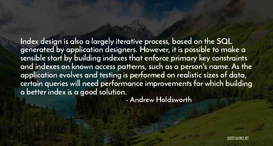 Design Patterns Quotes By Andrew Holdsworth Design Patterns Quotes By Andrew Holdsworth