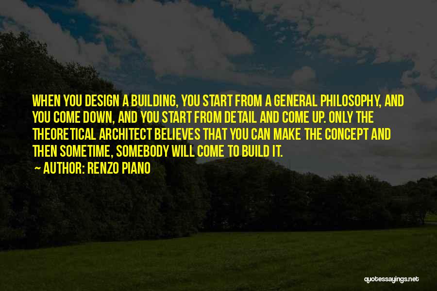 Design Philosophy Quotes By Renzo Piano