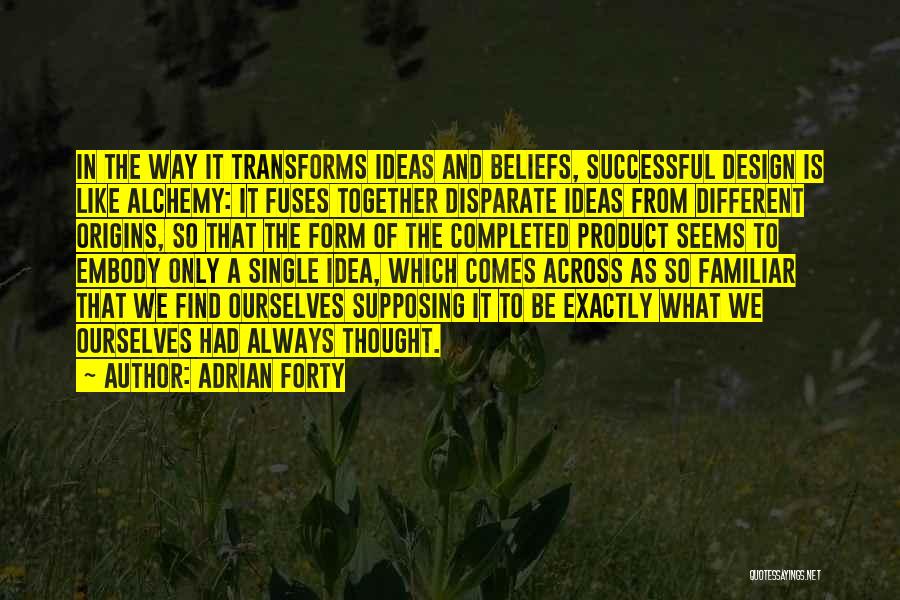 Design Product Quotes By Adrian Forty