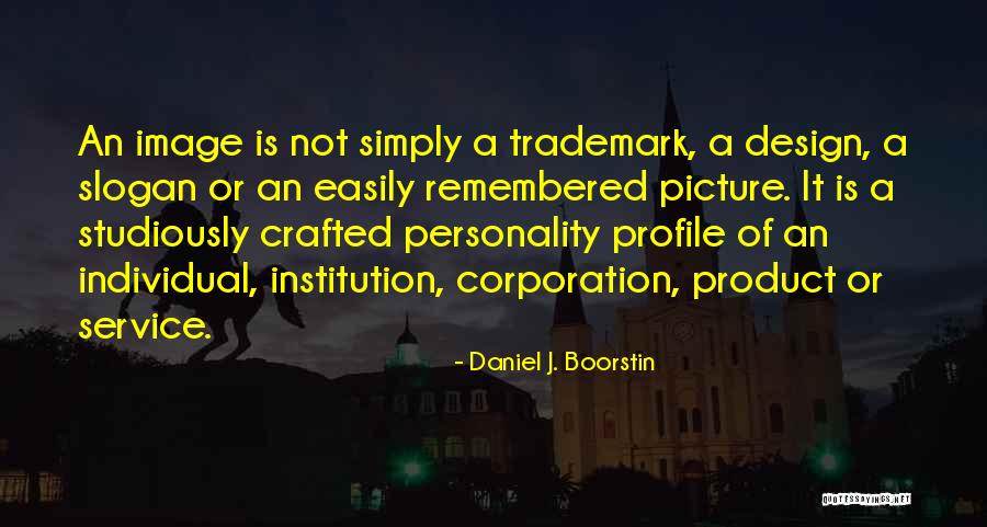 Design Product Quotes By Daniel J. Boorstin