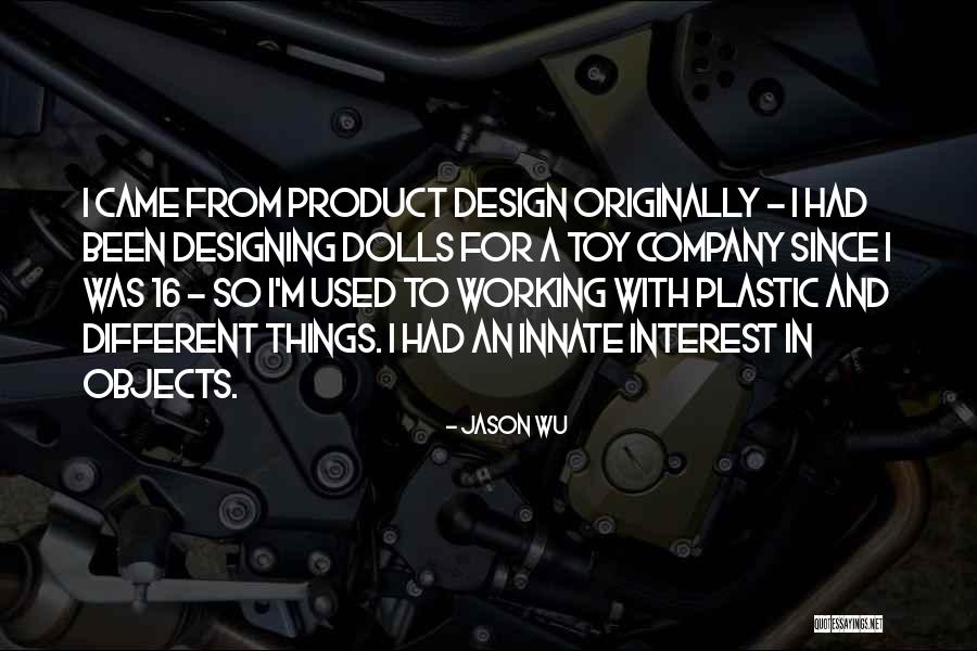 Design Product Quotes By Jason Wu