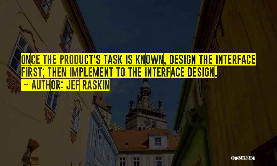 Design Product Quotes By Jef Raskin