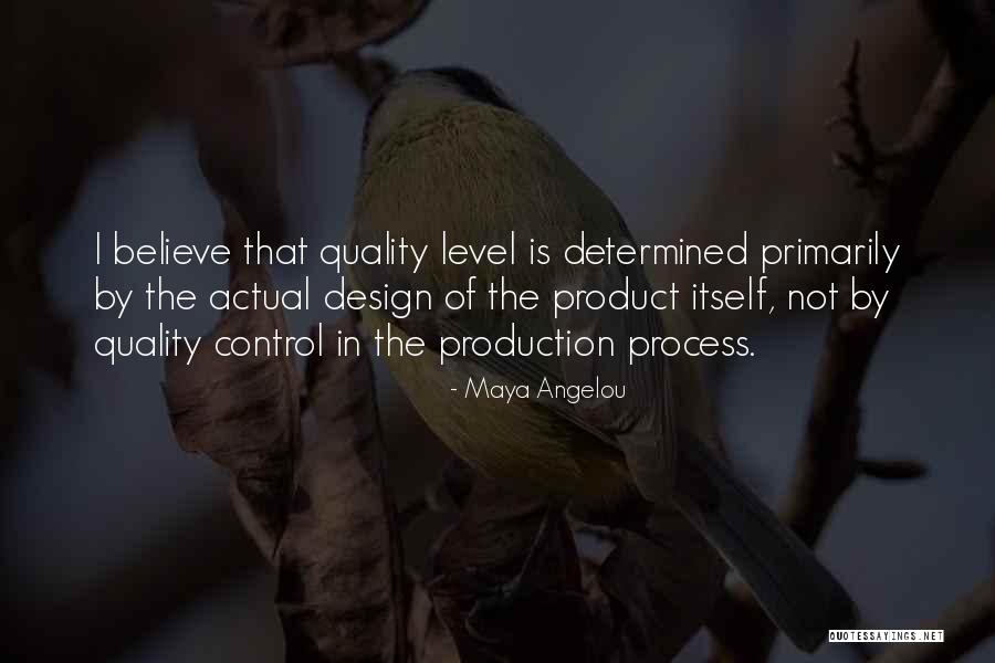 Design Product Quotes By Maya Angelou