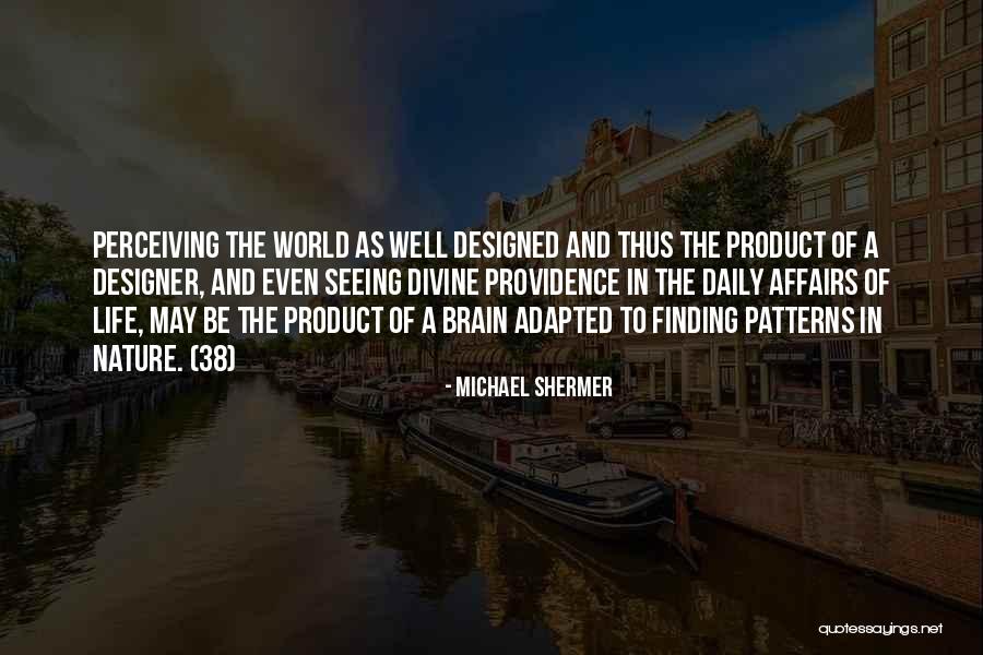 Design Product Quotes By Michael Shermer