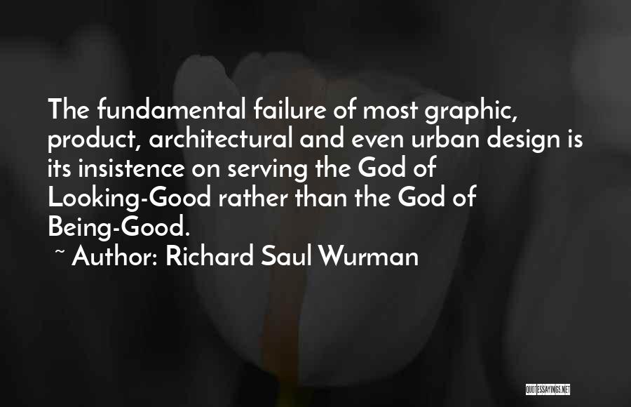 Design Product Quotes By Richard Saul Wurman