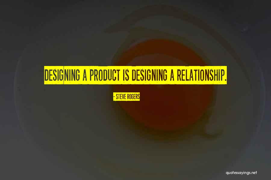 Design Product Quotes By Steve Rogers