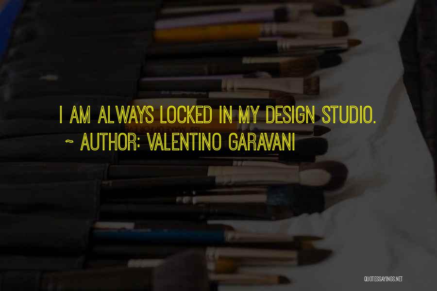Design Studio Quotes By Valentino Garavani