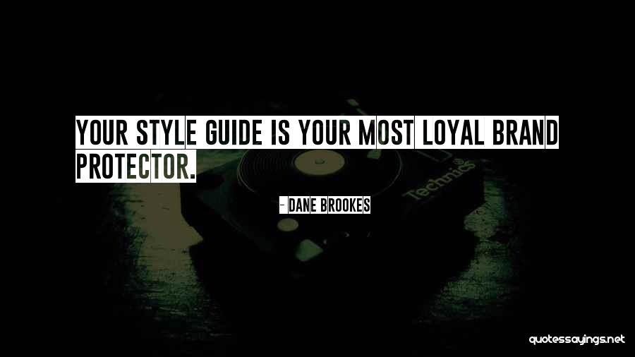 Design Style Quotes By Dane Brookes Design Style Quotes By Dane Brookes