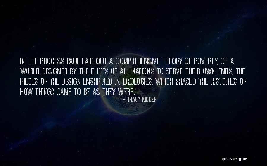 Design Theory Quotes By Tracy Kidder Design Theory Quotes By Tracy Kidder